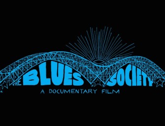 New Documentary Film in the Works: The Blues Society